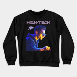 High-Tech Life Crewneck Sweatshirt